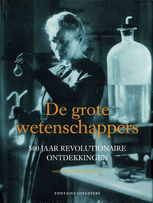 Revolutionaire ontdekkingen van bekende wetenschappers